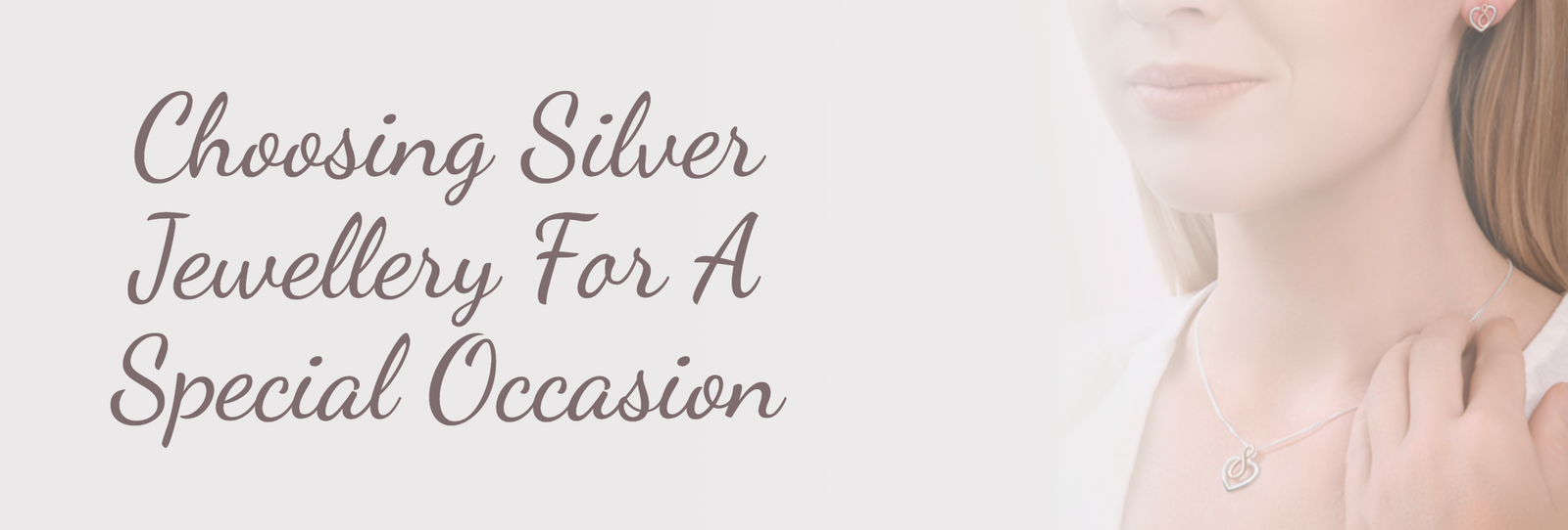 Choosing Silver Jewellery for Special Occasions